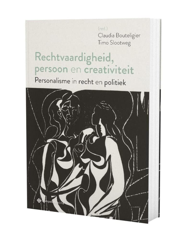 Rechtvaardigheid, persoon en creativiteit. Personalisme in recht en politiek book