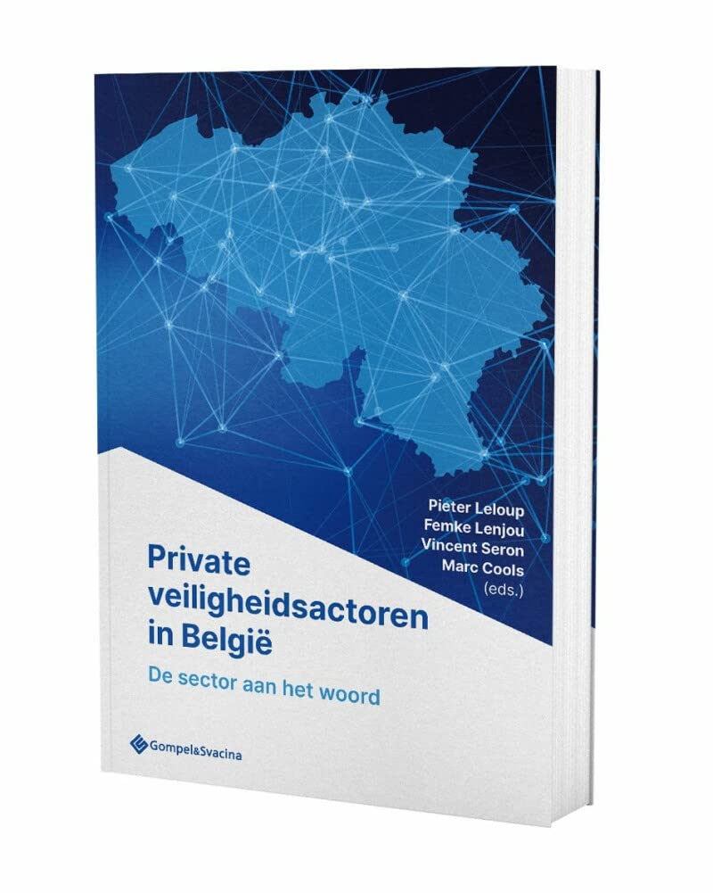 Private veiligheidsactoren in België: de sector aan het woord Law