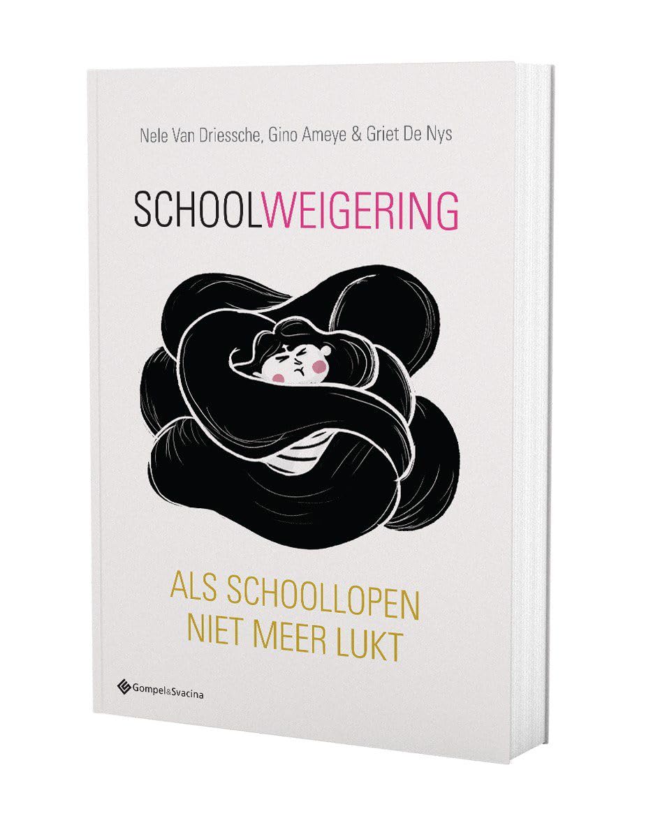 Schoolweigering: als schoollopen niet meer lukt book