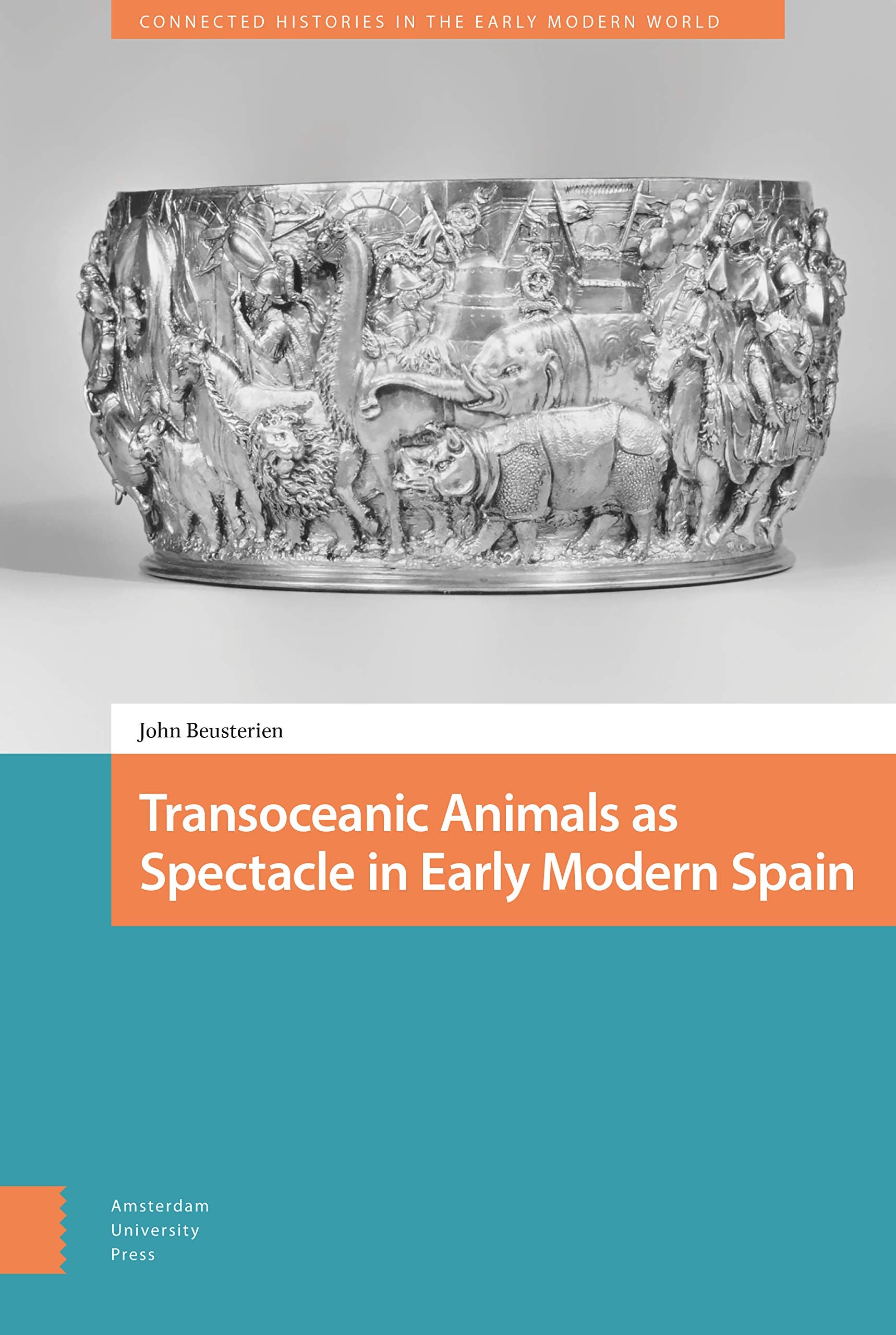 Transoceanic Animals as Spectacle in Early Modern Spain Books