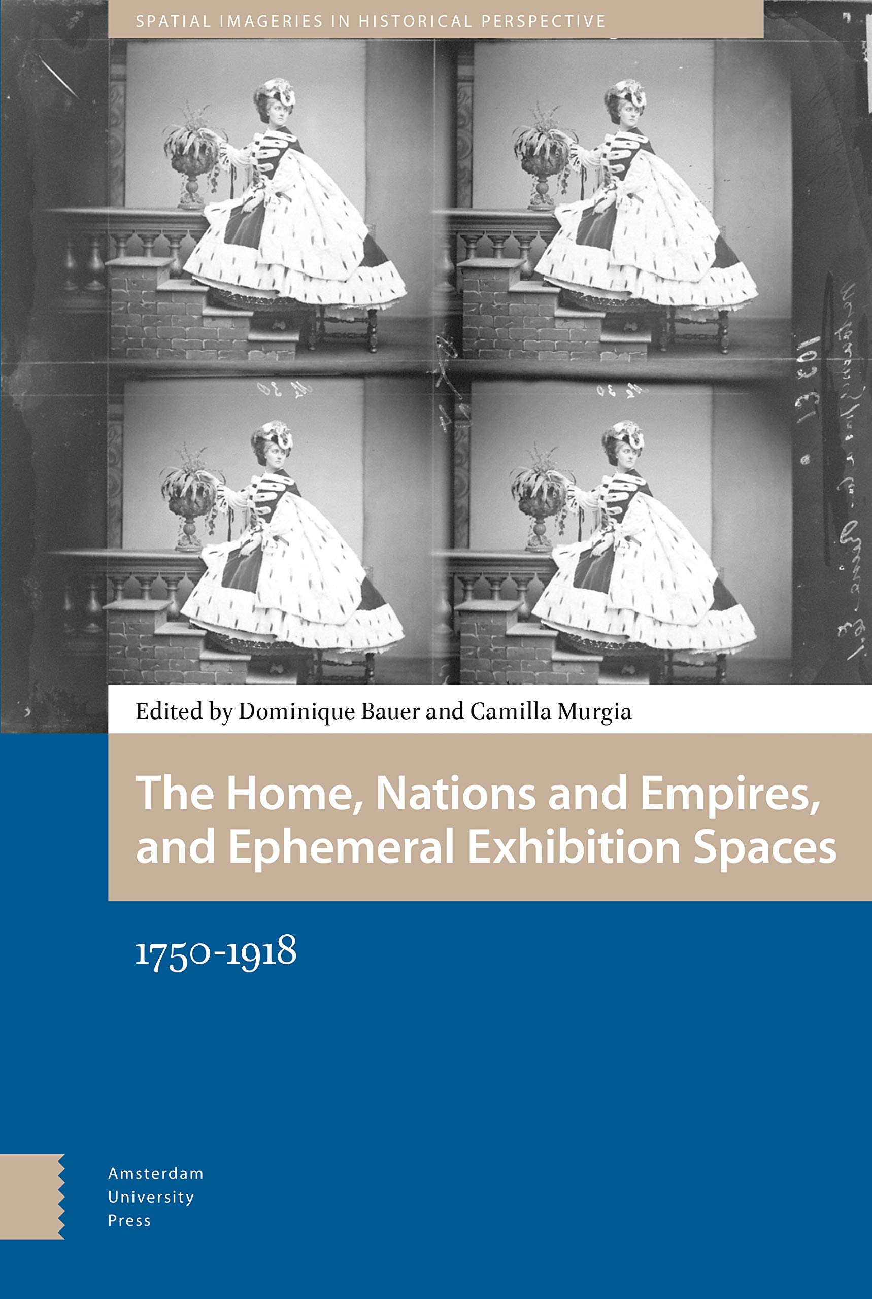 The Home, Nations and Empires, and Ephemeral Exhibition Spaces Social Sciences