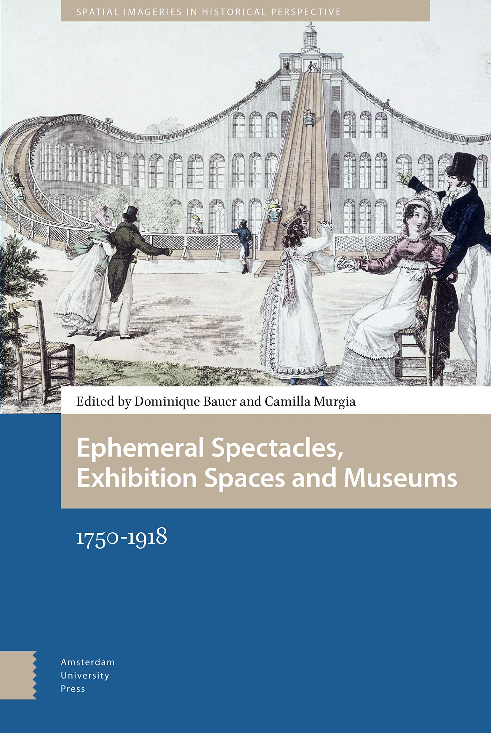 Ephemeral Spectacles, Exhibition Spaces and Museums Social Sciences