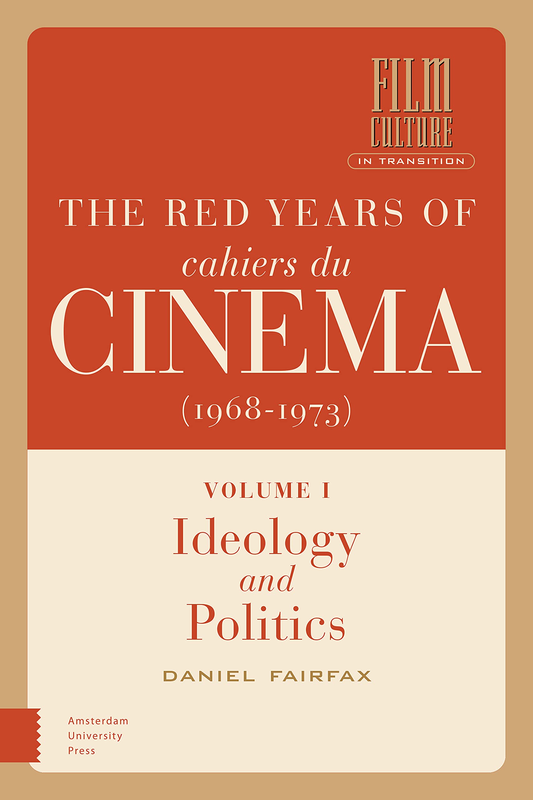 The Red Years of Cahiers du cinéma (1968-1973) Social Sciences