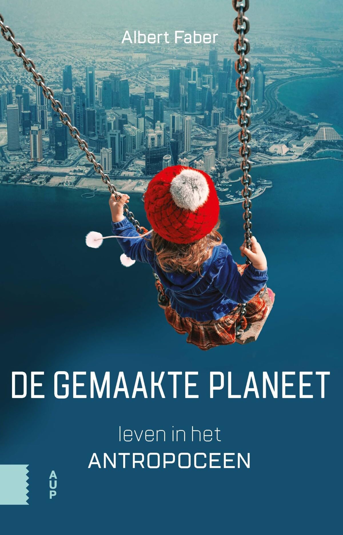 De gemaakte planeet: leven in het Antropoceen book