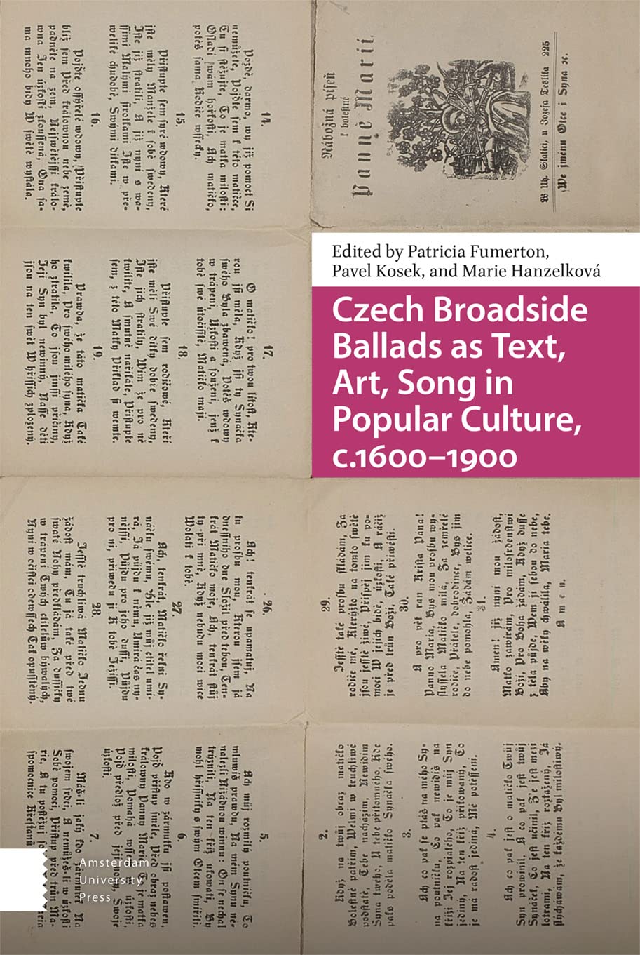 Czech Broadside Ballads as Text, Art, Song in Popular Culture, C.1600-1900 Contemporary literature