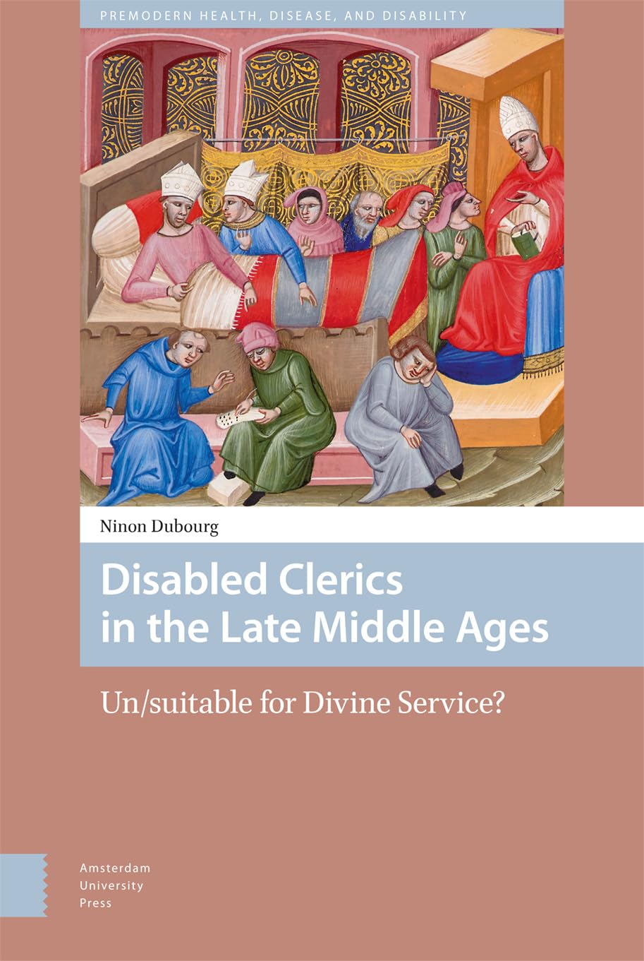 Disabled Clerics in the Late Middle Ages Medicine