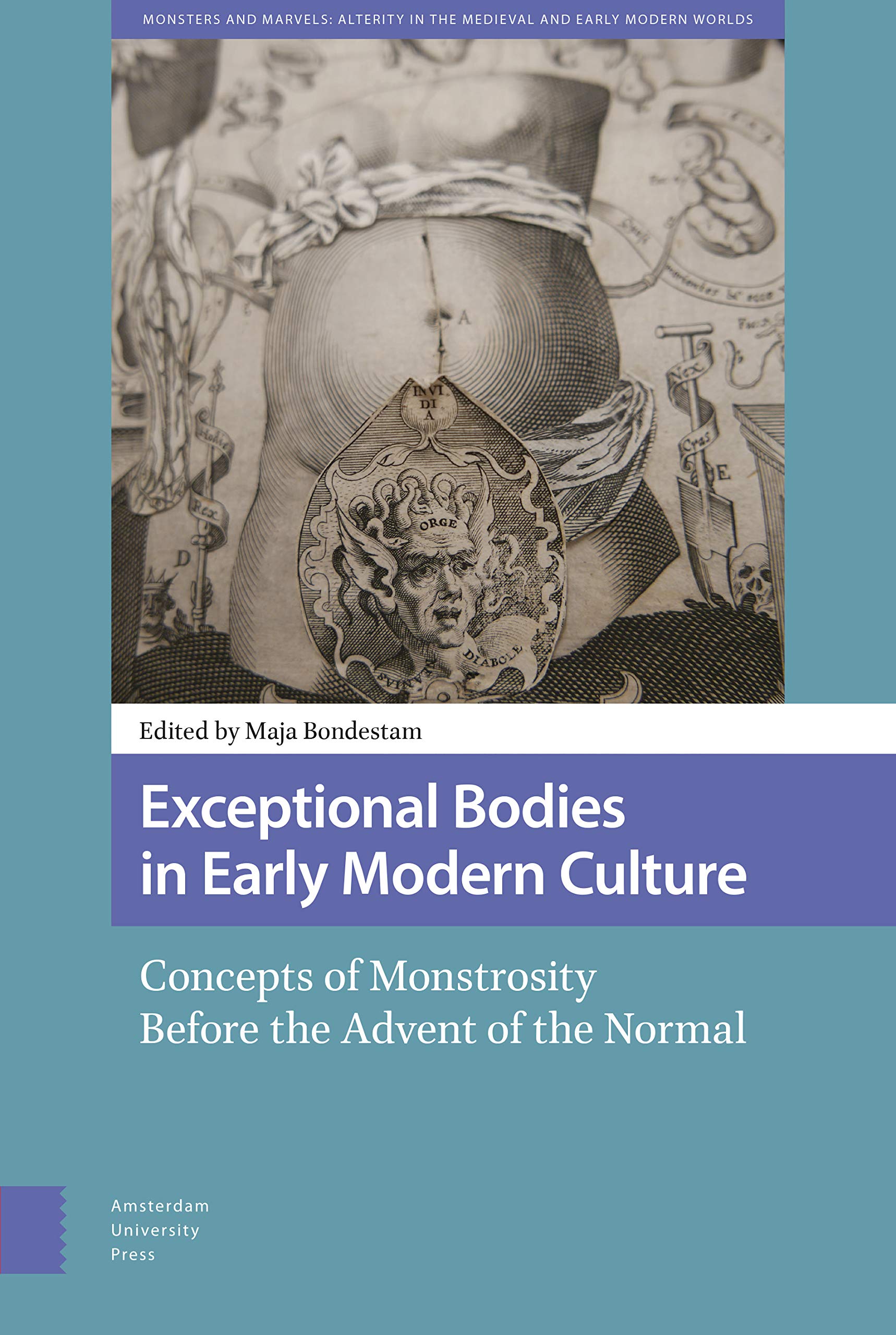 Exceptional Bodies in Early Modern Culture Medicine