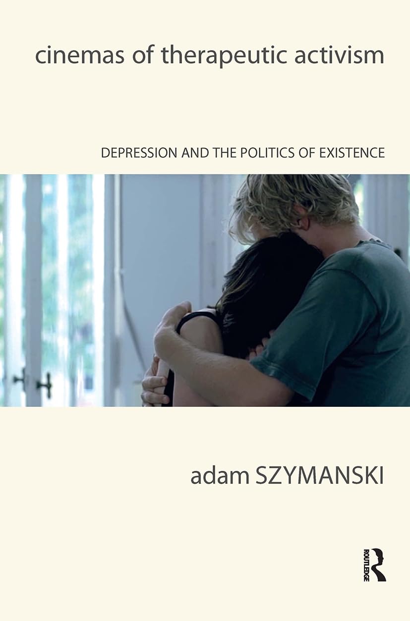 Cinemas of Therapeutic Activism Philosophy