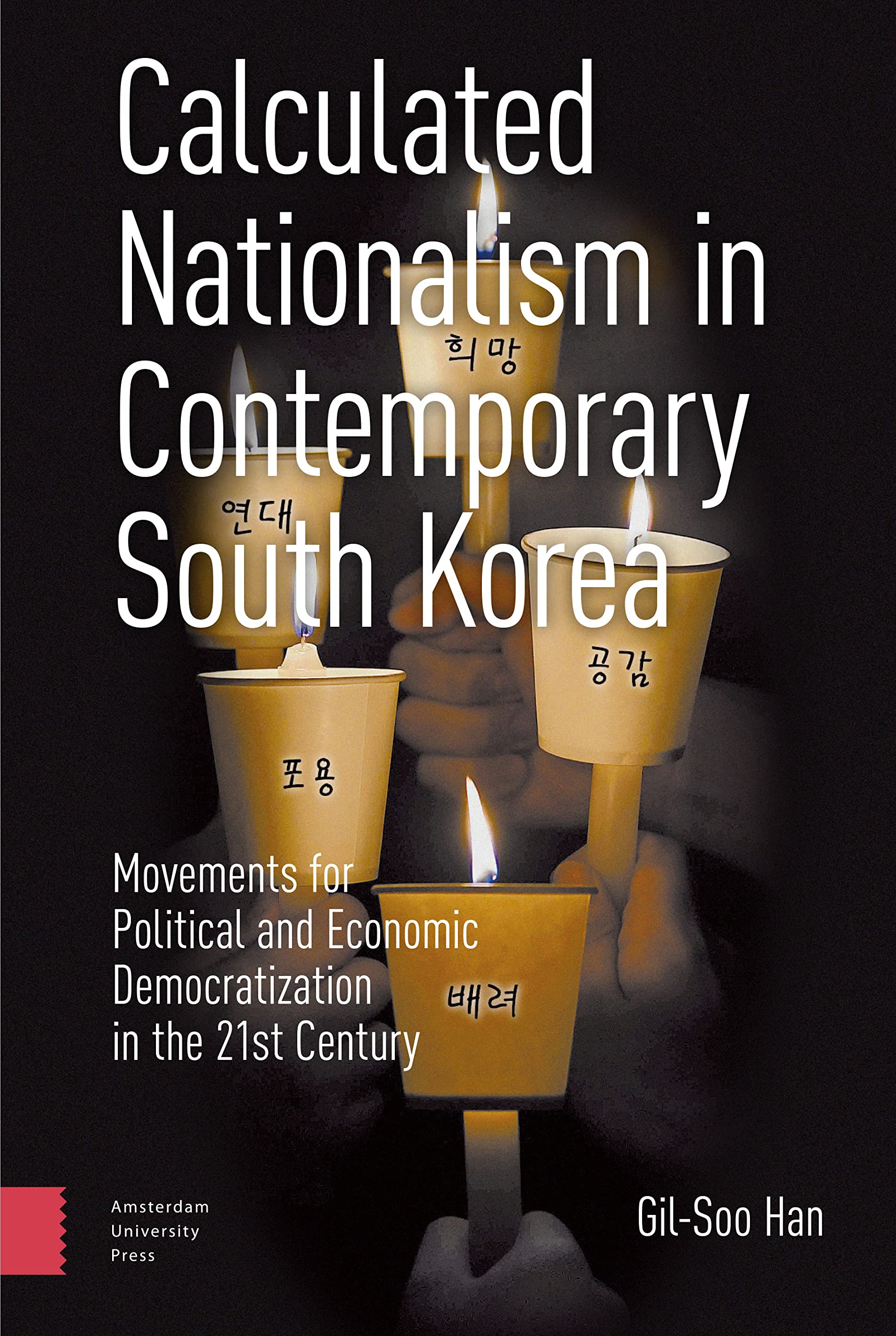 Calculated Nationalism in Contemporary South Korea Social Sciences