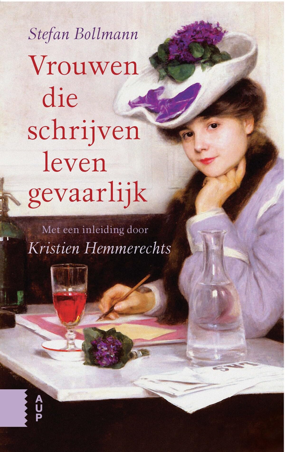 Vrouwen die schrijven leven gevaarlijk: Met een inleiding door Kristien Hemmerechts Media & Communication