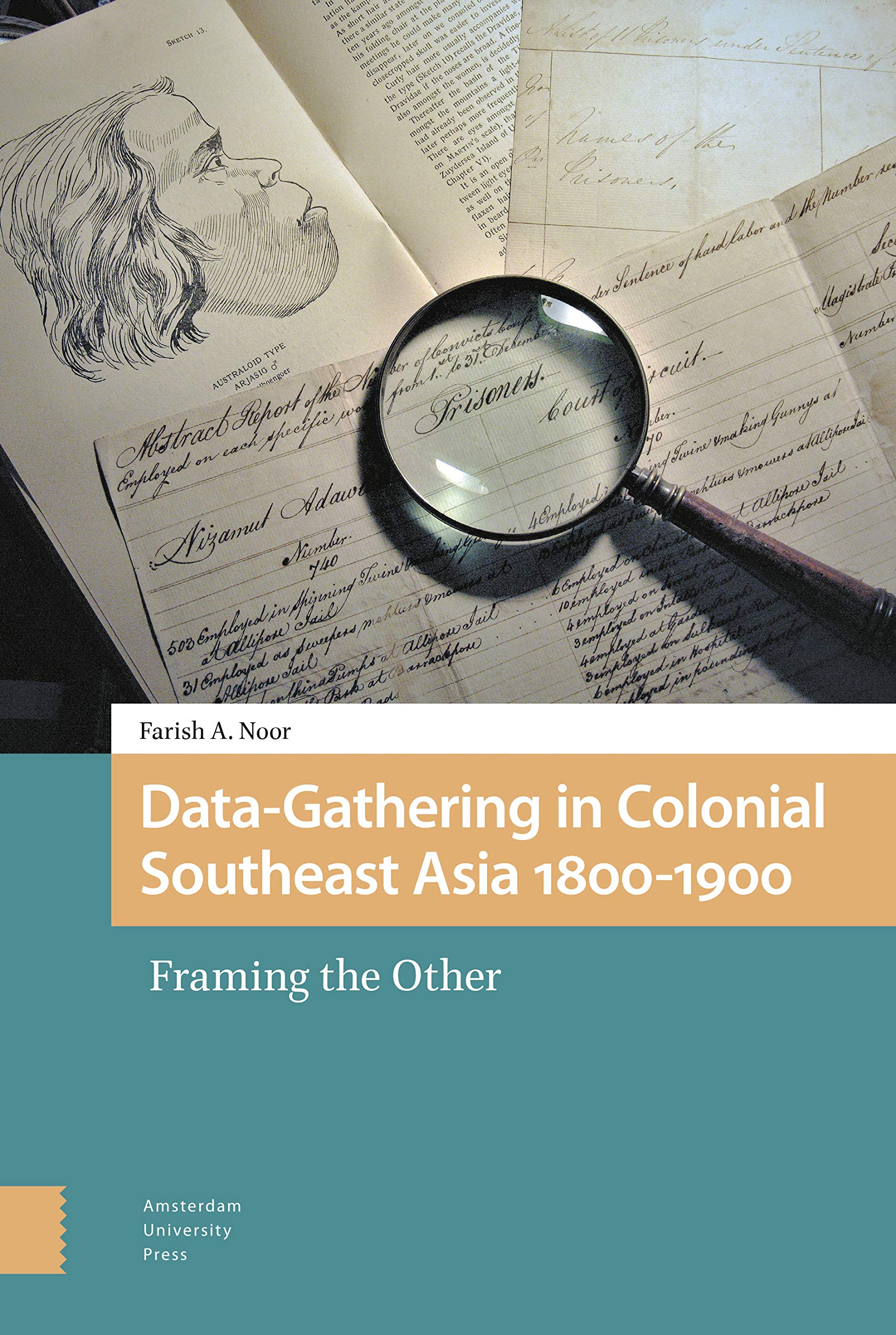 Data-Gathering in Colonial Southeast Asia 1800-1900 Politics & History