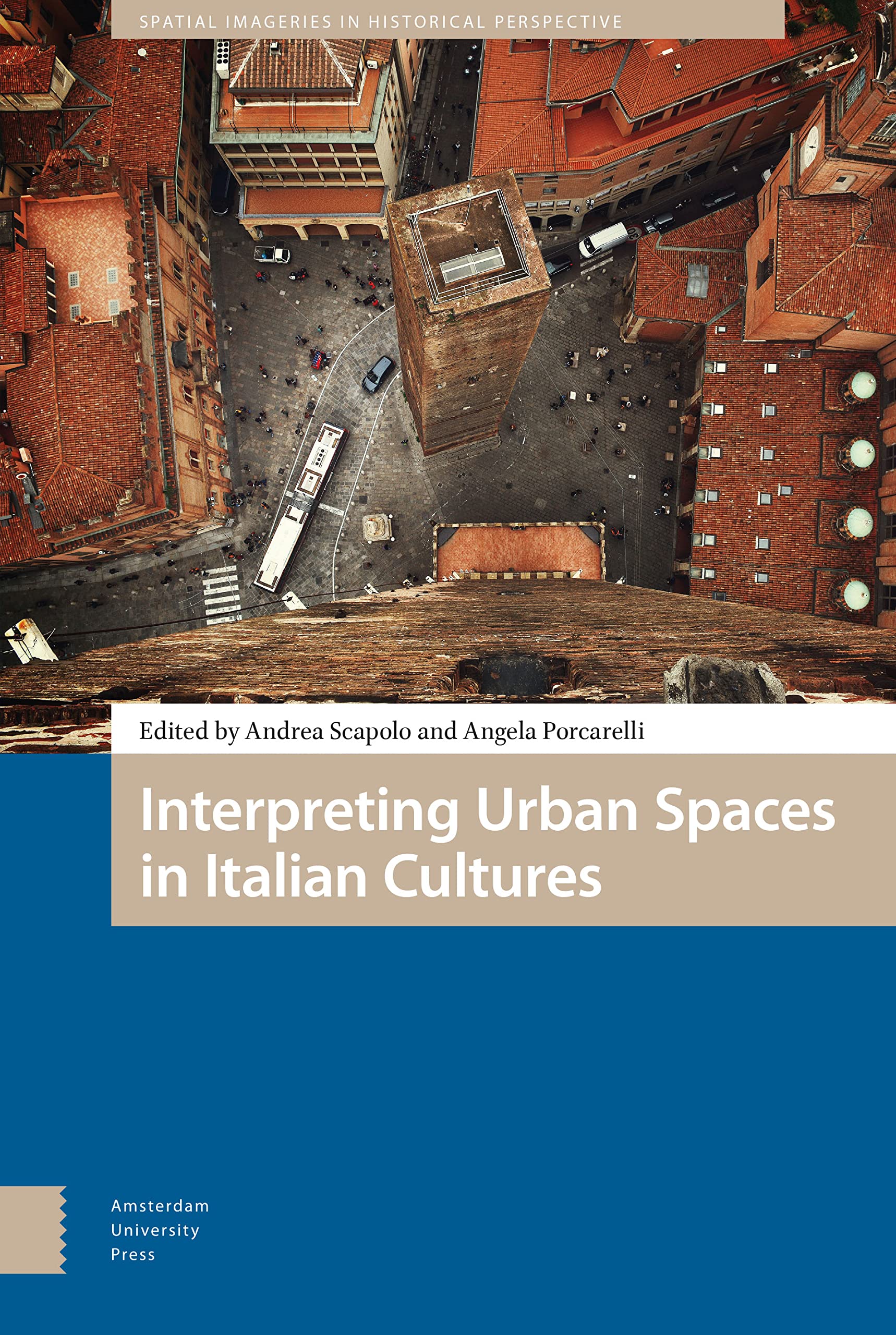Interpreting Urban Spaces in Italian Cultures Architecture