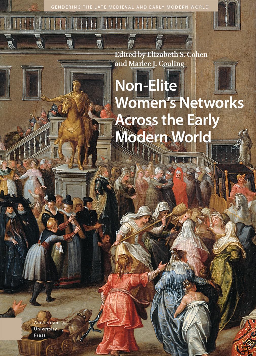 Non-Elite Women's Networks Across the Early Modern World Politics & History