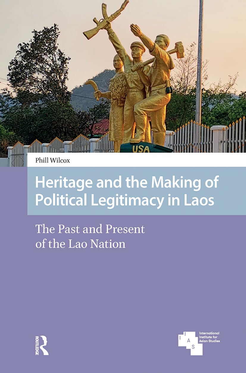 Heritage and the Making of Political Legitimacy in Laos Social Sciences