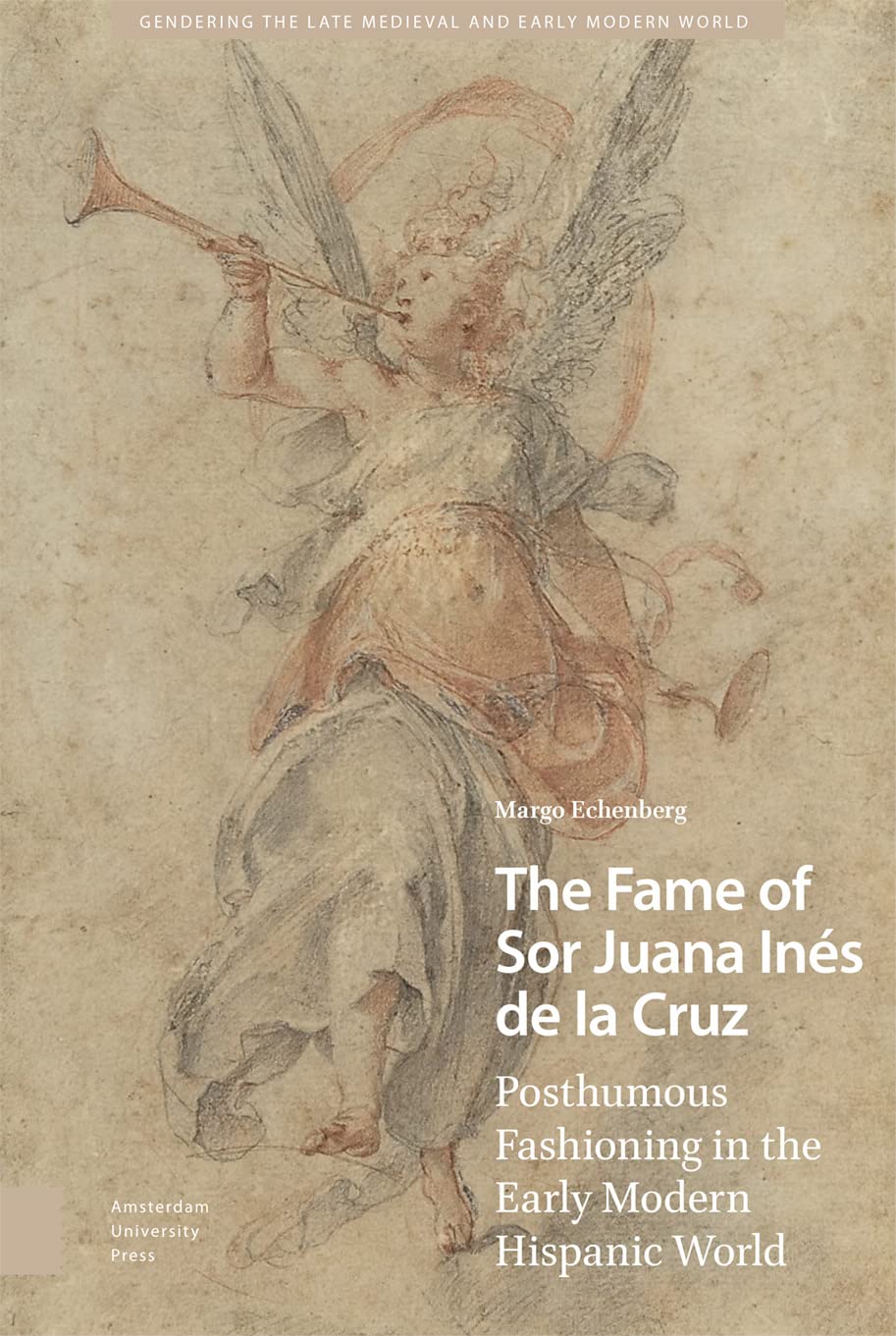 The Fame of Sor Juana Inés de la Cruz Books