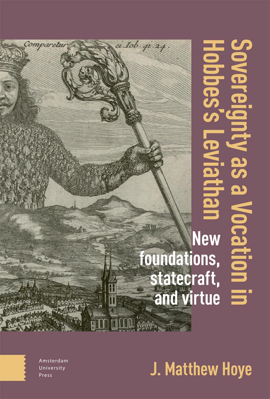 Sovereignty as a Vocation in Hobbes's Leviathan Philosophy