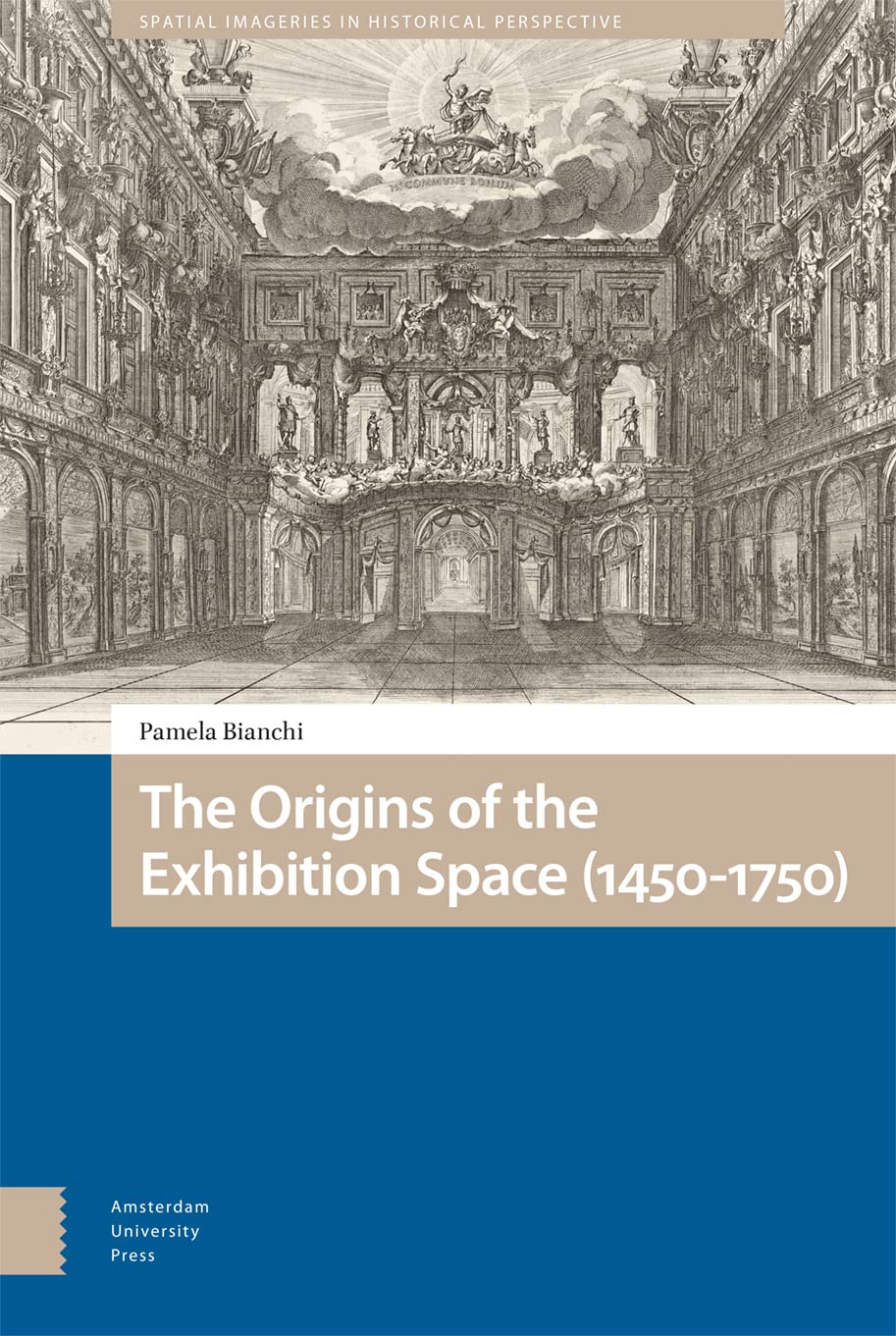 The Origins of the Exhibition Space (1450-1750) Architecture