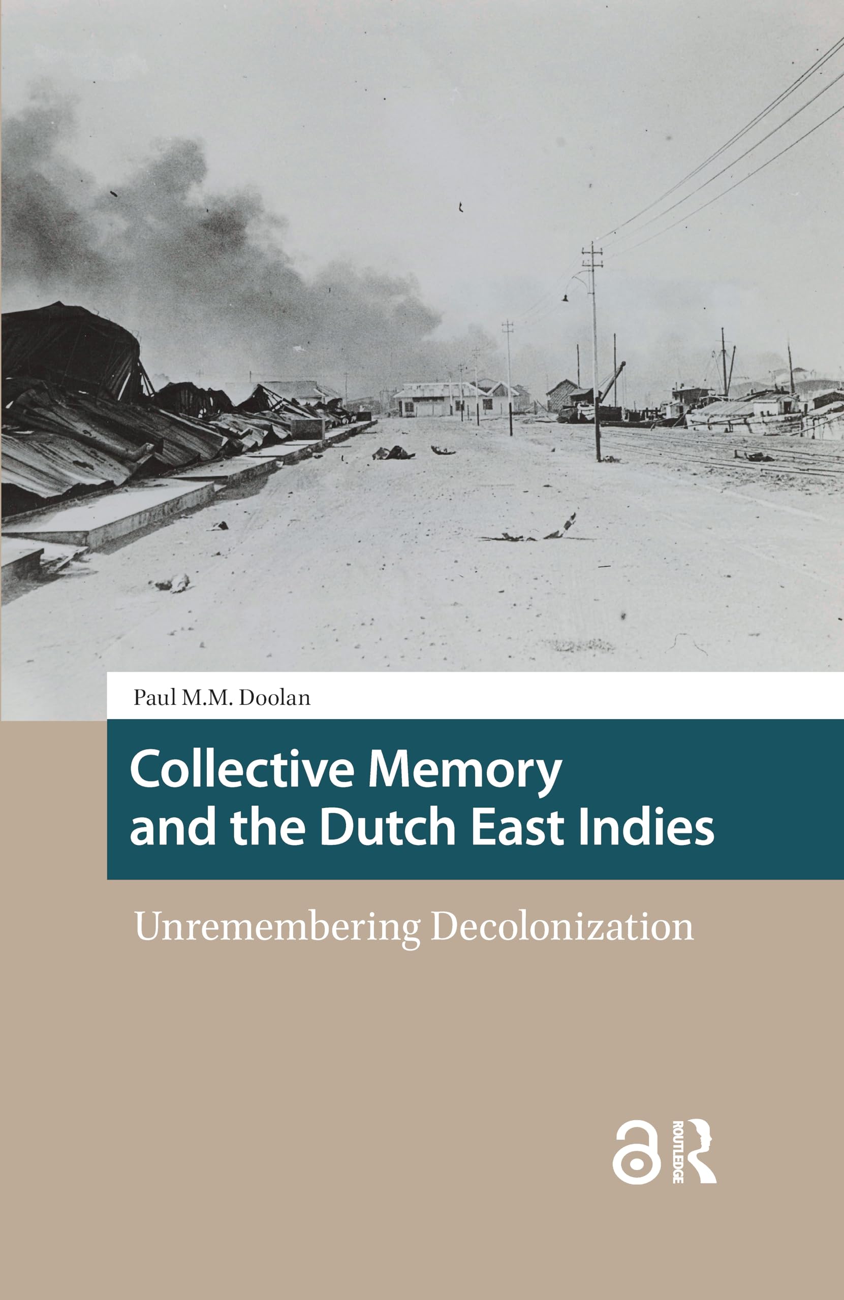 Collective Memory and the Dutch East Indies Politics & History