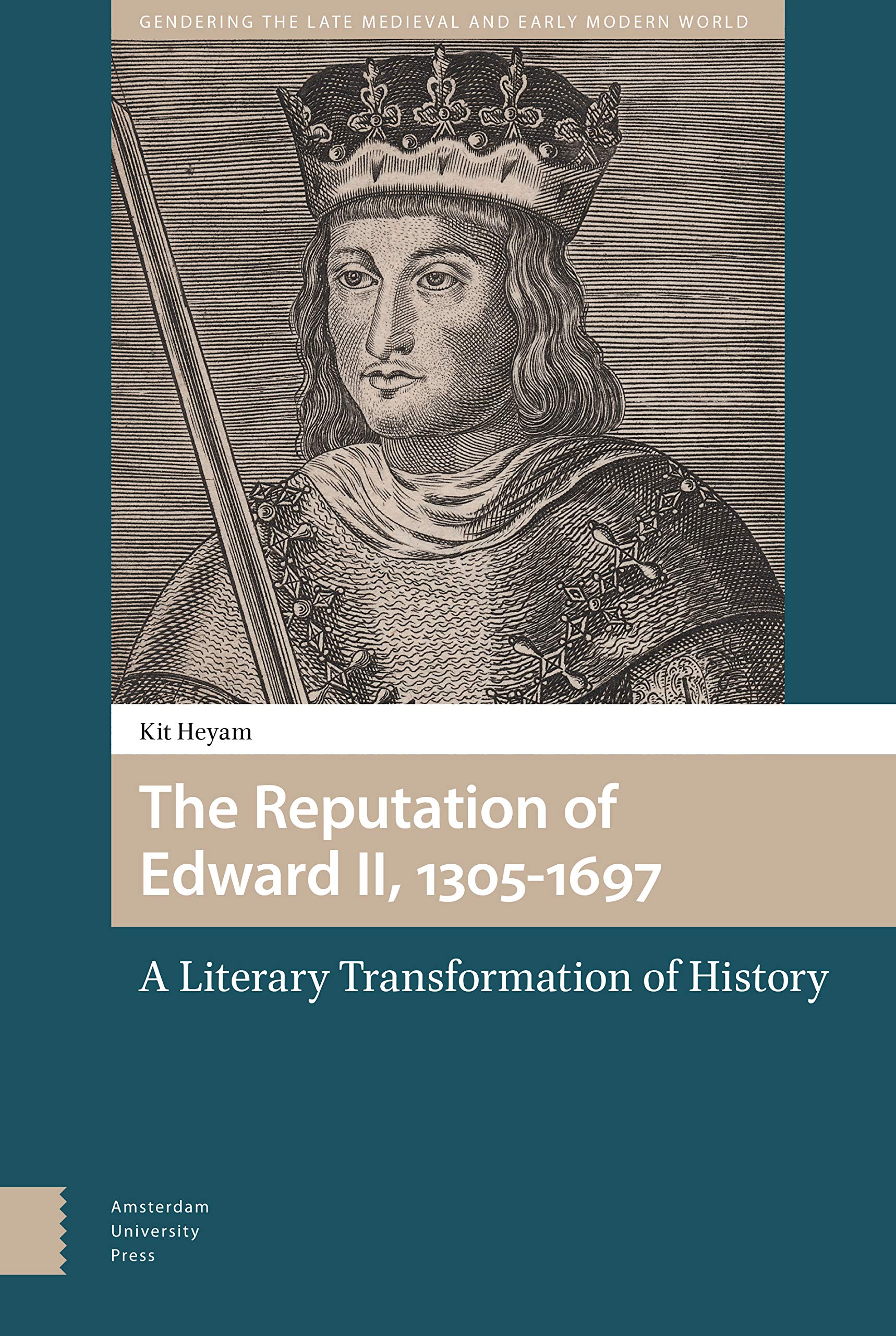 The Reputation of Edward II, 1305-1697 Contemporary literature