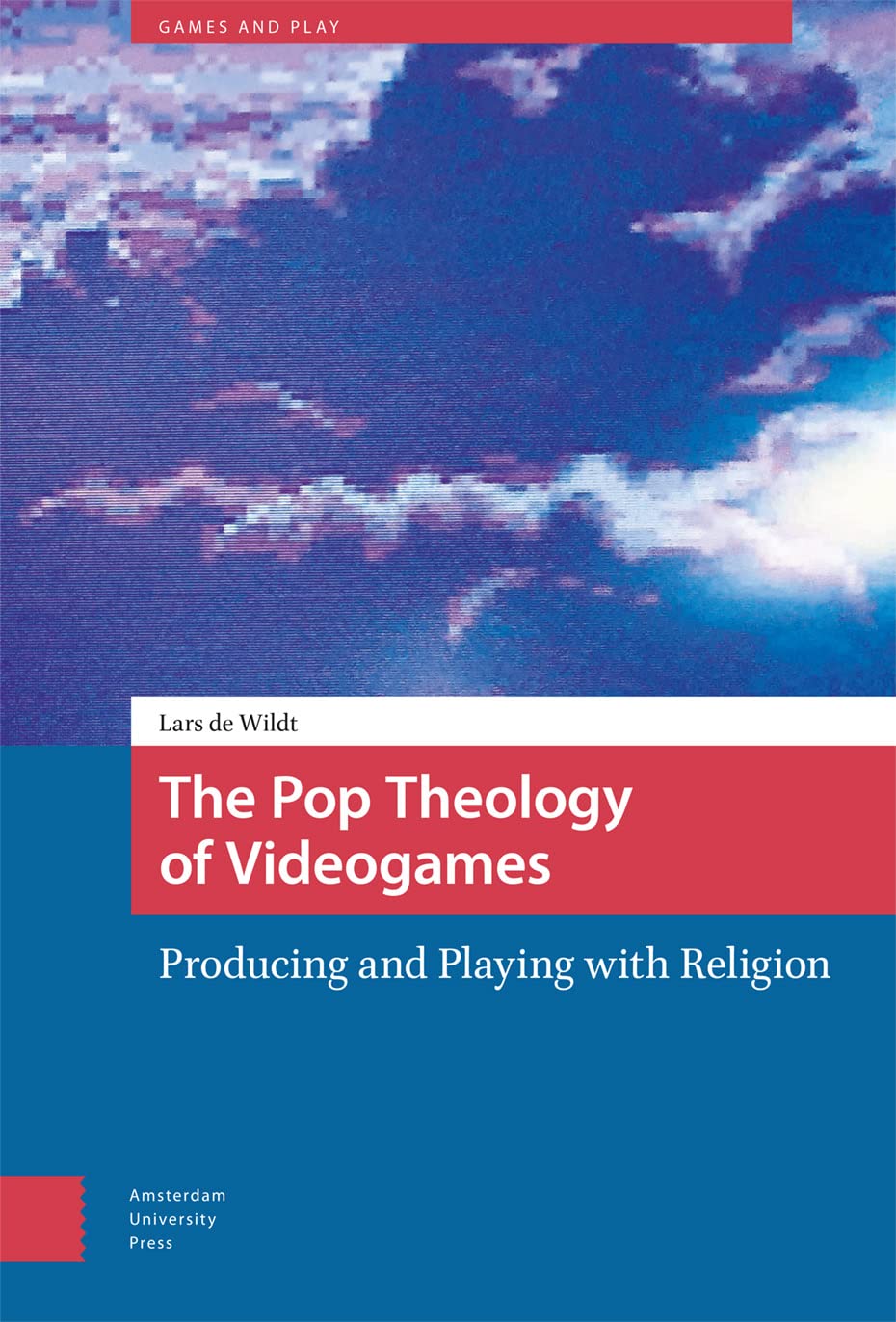The Pop Theology of Videogames Media & Communication