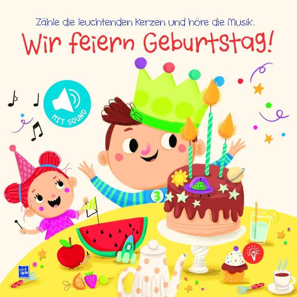Wir feiern Geburtstag! Jungen: Zähle die leuchtenden Kerzen und höre die Musik Children's books