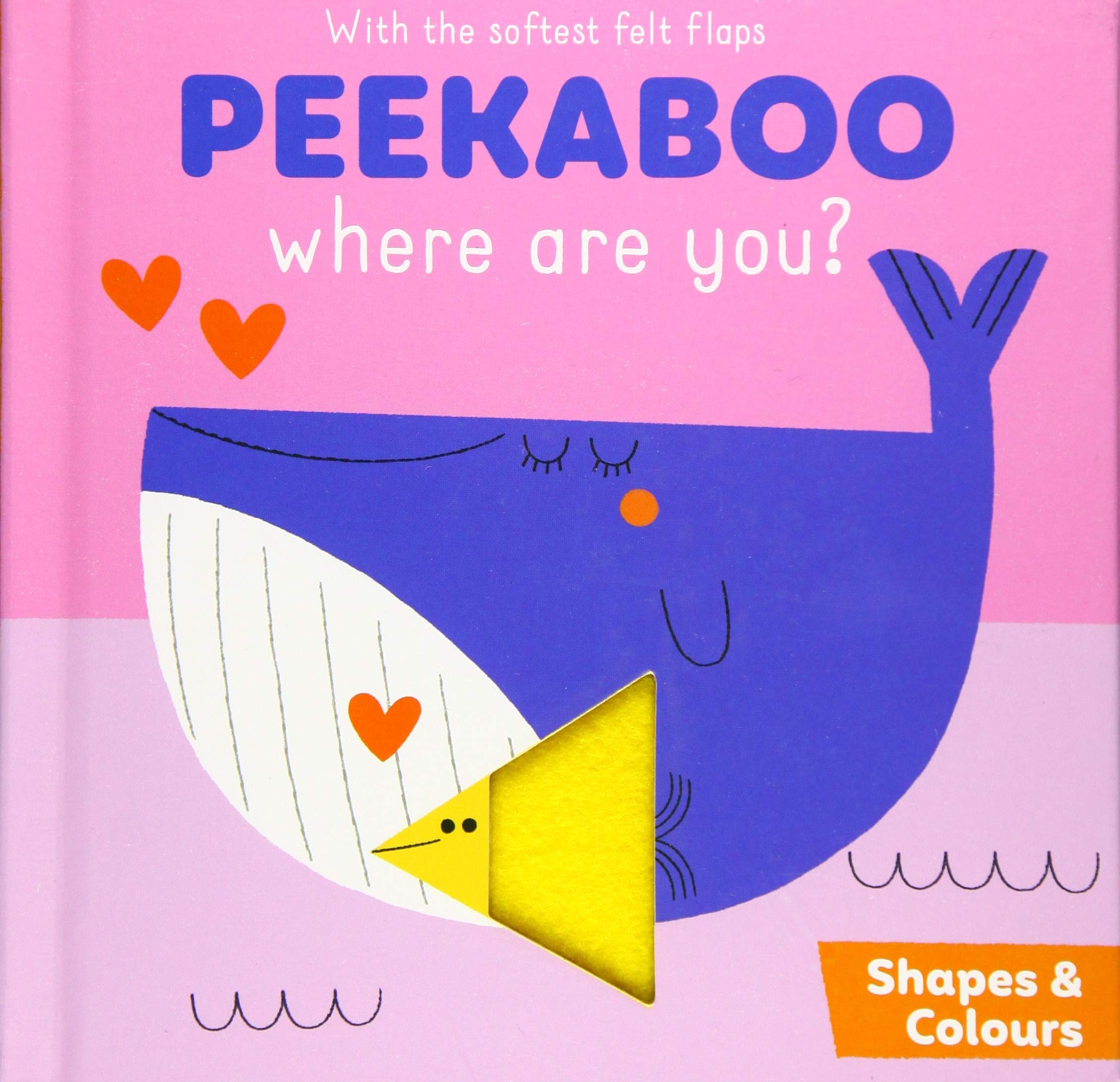 PEEKABOO WHERE ARE YOU SHAPES & COLOURS: Shapes and colours Children's books