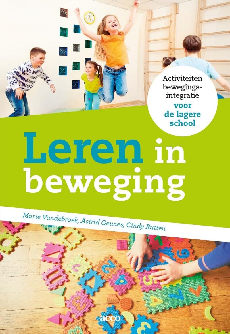 Leren in beweging: activiteiten bewegingsintegratie voor de lagere school book