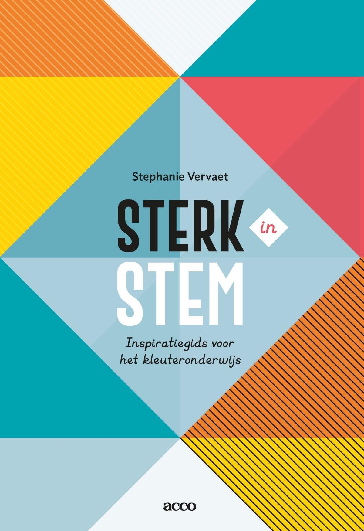 Sterk in STEM: inspiratiegids voor het kleuteronderwijs book