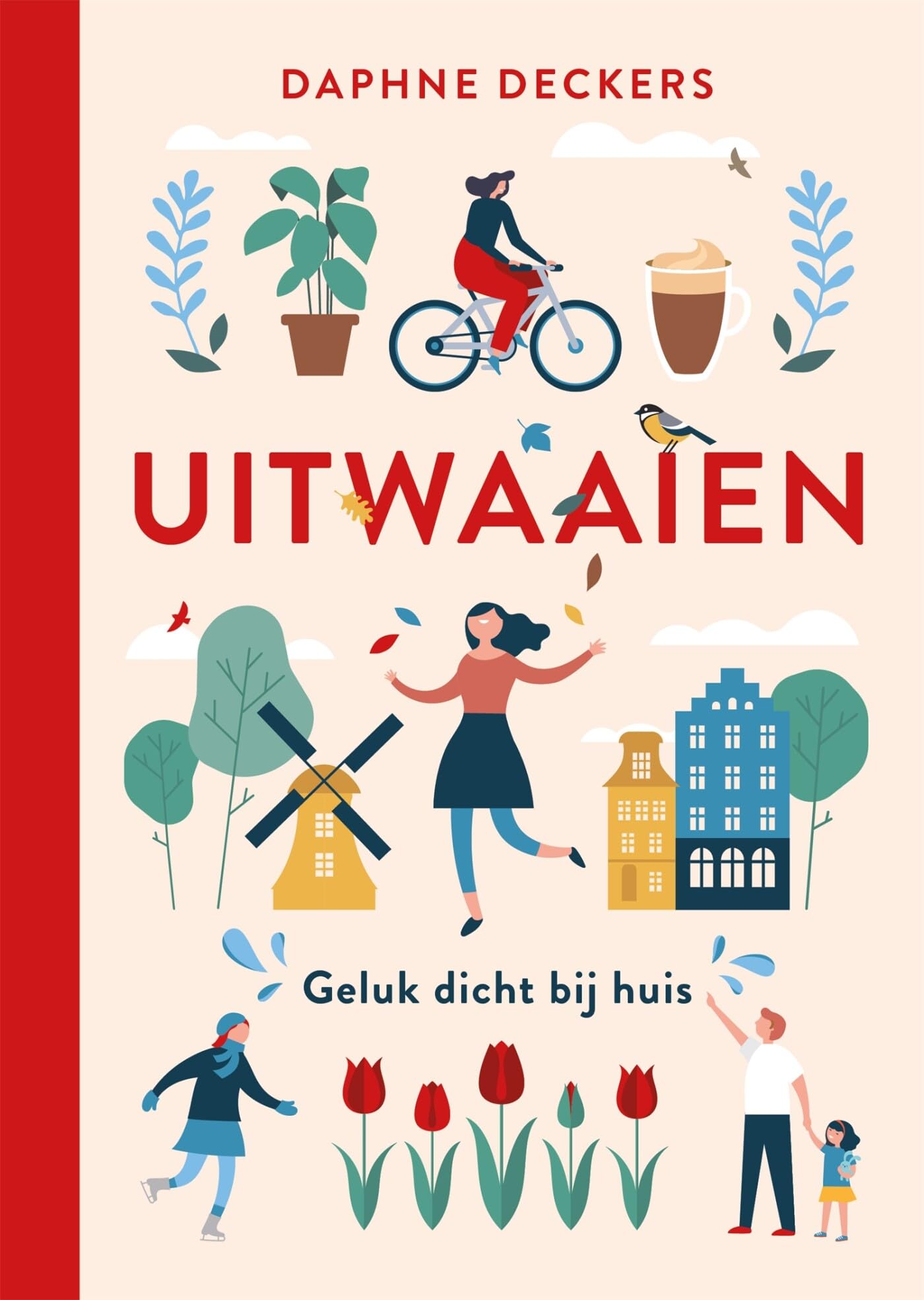 Uitwaaien: geluk dicht bij huis Lifestyle