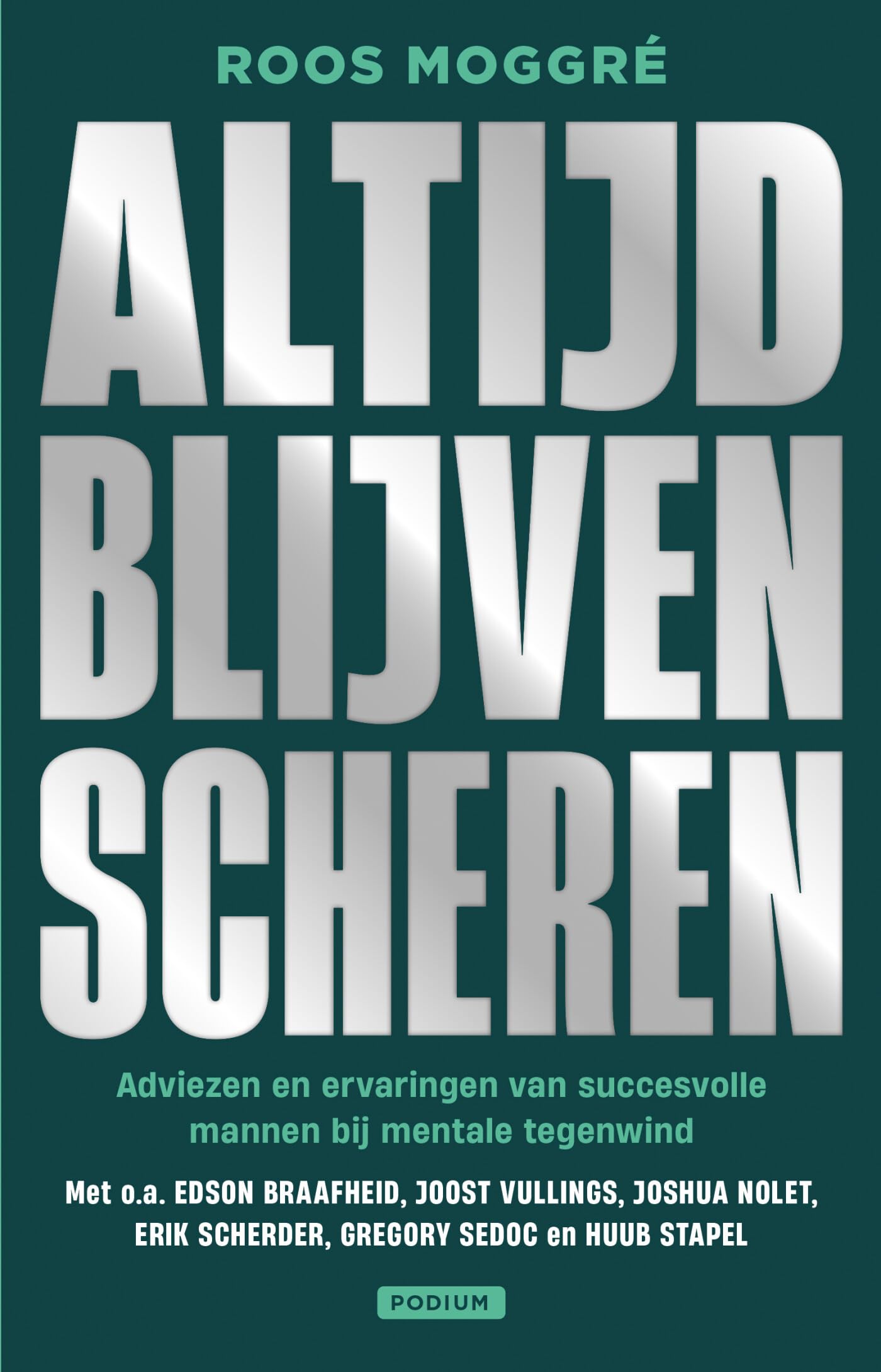 Altijd blijven scheren: Adviezen en ervaringen van succesvolle mannen bij mentale tegenwind Medicine