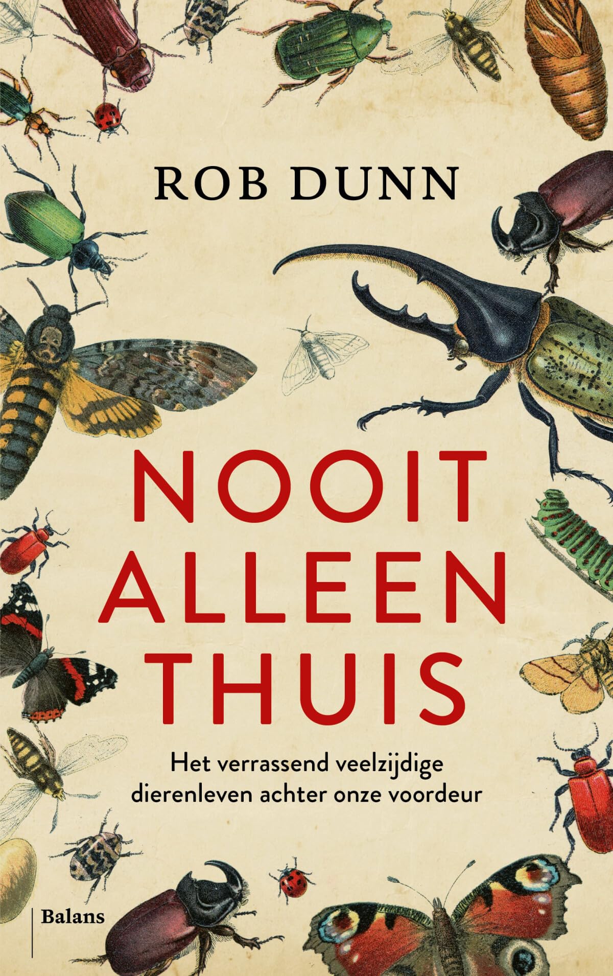 Nooit alleen thuis: Het verrassend veelzijdige dierenleven achter onze voordeur Social Sciences