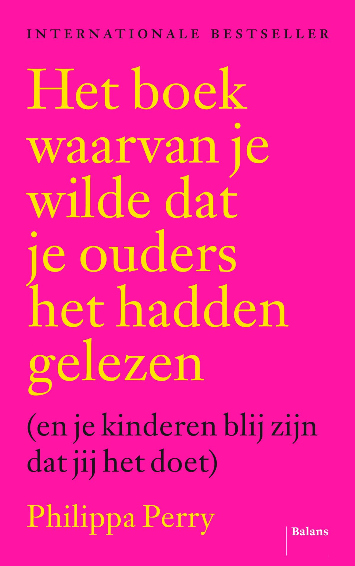 Het boek waarvan je wilde dat je ouders het hadden gelezen (en je kinderen blij zijn dat jij het doet) Partnership & Love