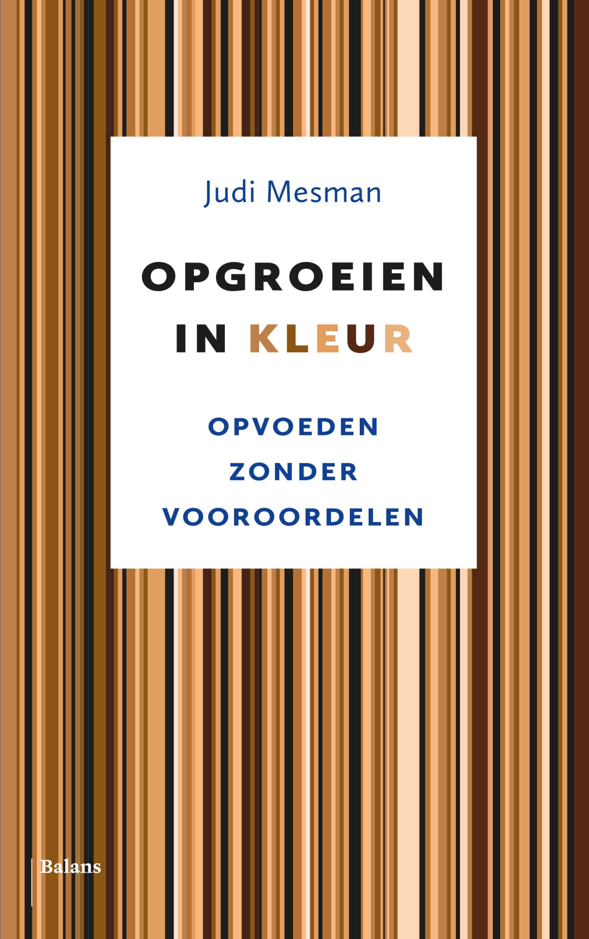 Opgroeien in kleur: opvoeden zonder vooroordelen book