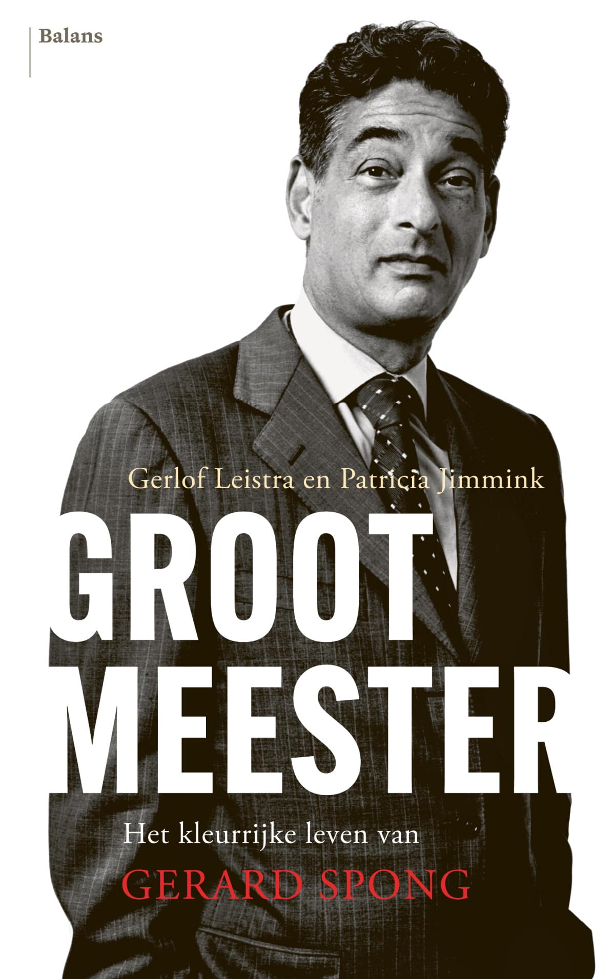 Grootmeester: Het kleurrijke leven van Gerard Sprong Law