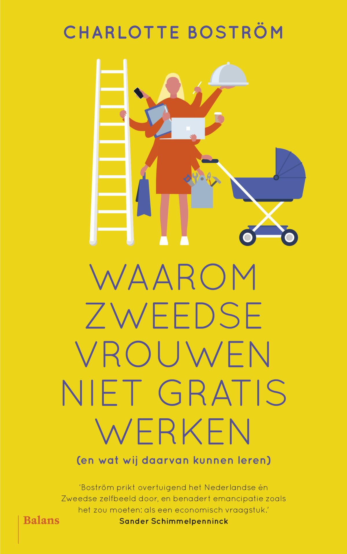 Waarom Zweedse vrouwen niet gratis werken (en wat wij daarvan kunnen leren) Law