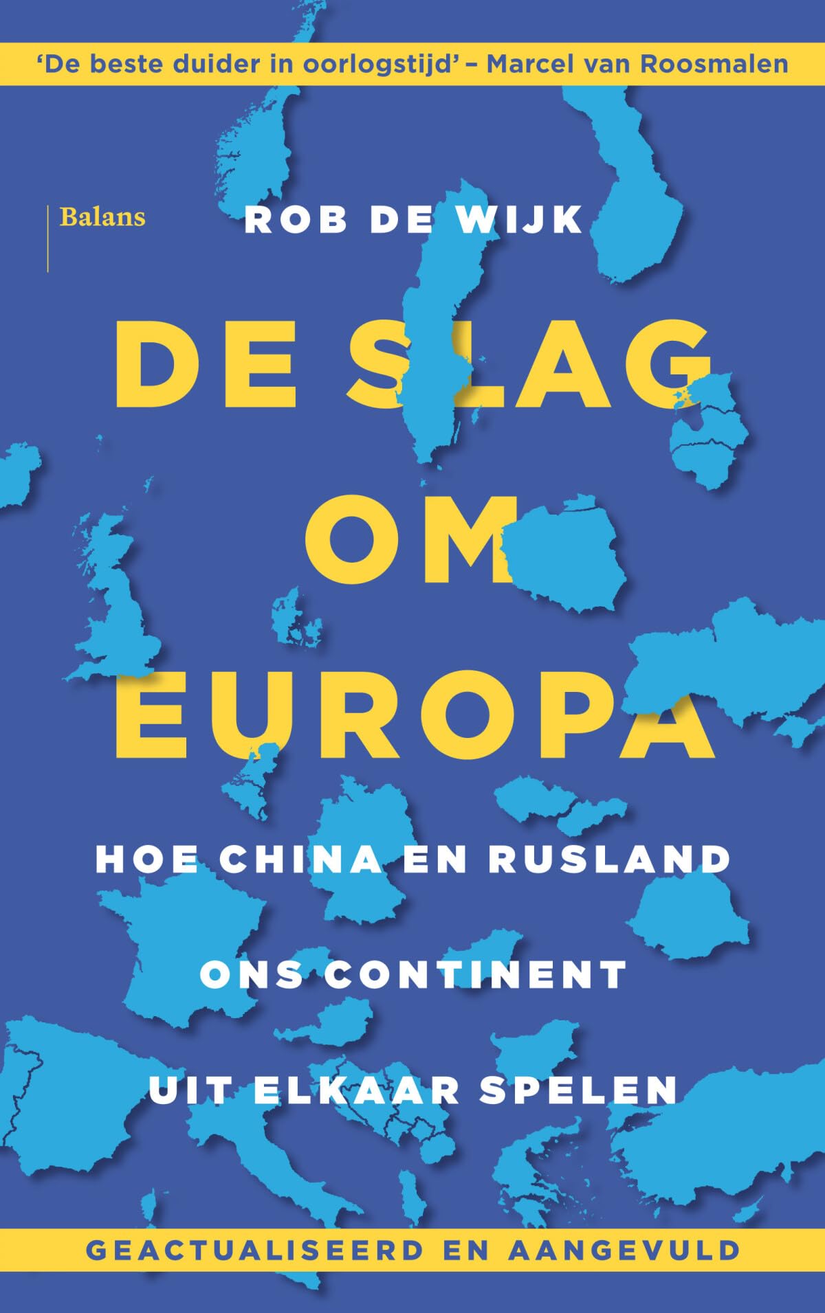 De slag om Europa: hoe China en Rusland ons continent uit elkaar spelen Books