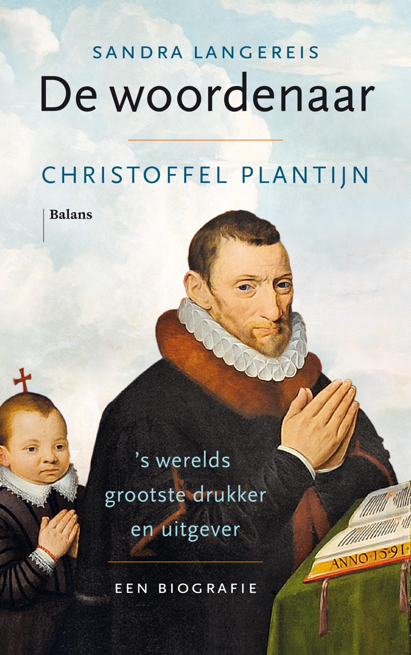 De woordenaar: Christoffel Plantijn, 's werelds grootste drukker en uitgever : een biografie Science