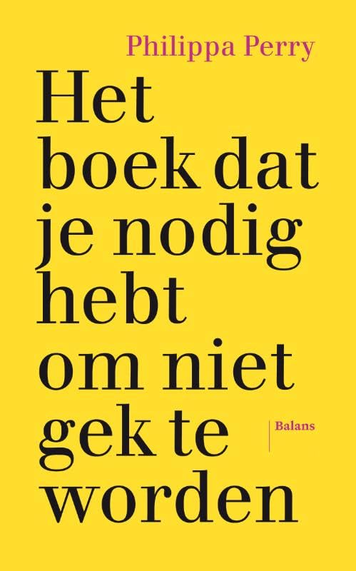 Het boek dat je nodig hebt om niet gek te worden Medicine