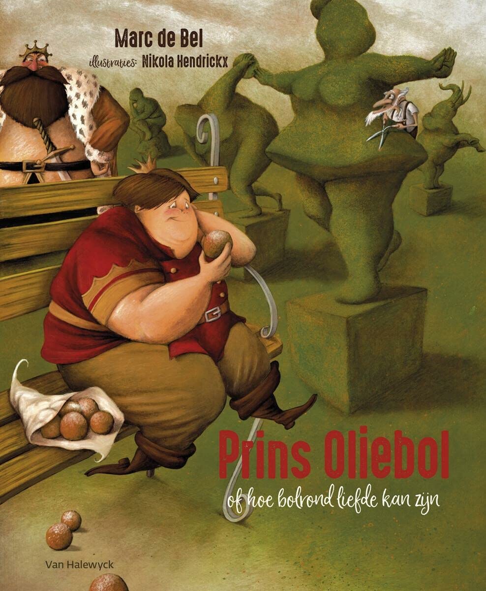 Prins Oliebol, of Hoe bolrond liefde kan zijn book