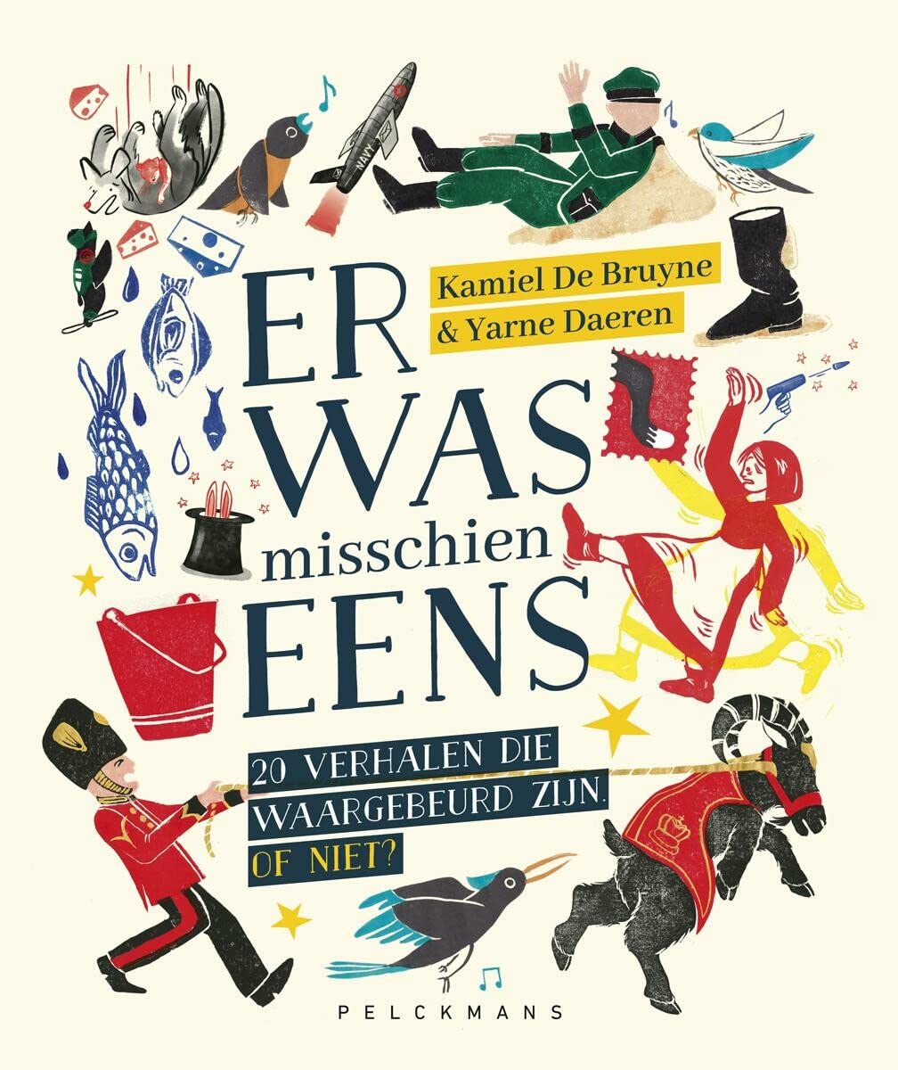 Er was misschien eens: 20 verhalen die waargebeurd zijn. Of niet? Children's books