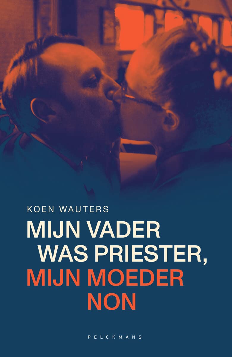 Mijn vader was priester, mijn moeder non book