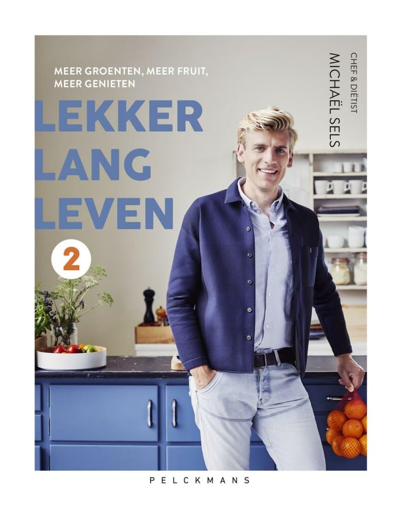 Lekker lang leven: meer groenten, meer fruit, meer genieten book