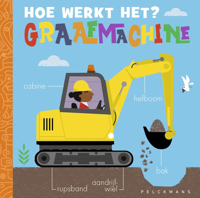 Graafmachine (Hoe werkt het?) Non-fiction books for kids