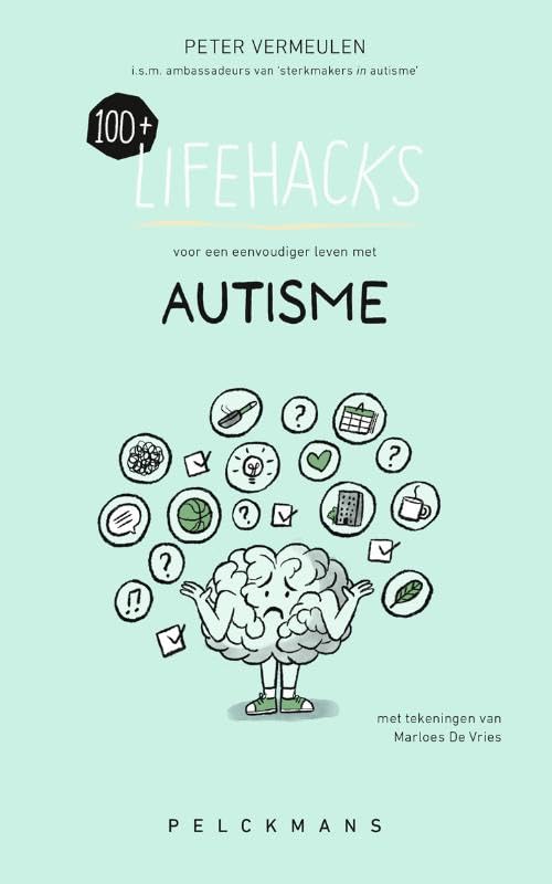 100+ Lifehacks voor een eenvoudiger leven met autisme book