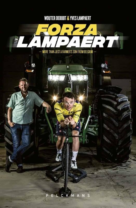 Forza Lampaert: more than just a farmer's son from Belgium book