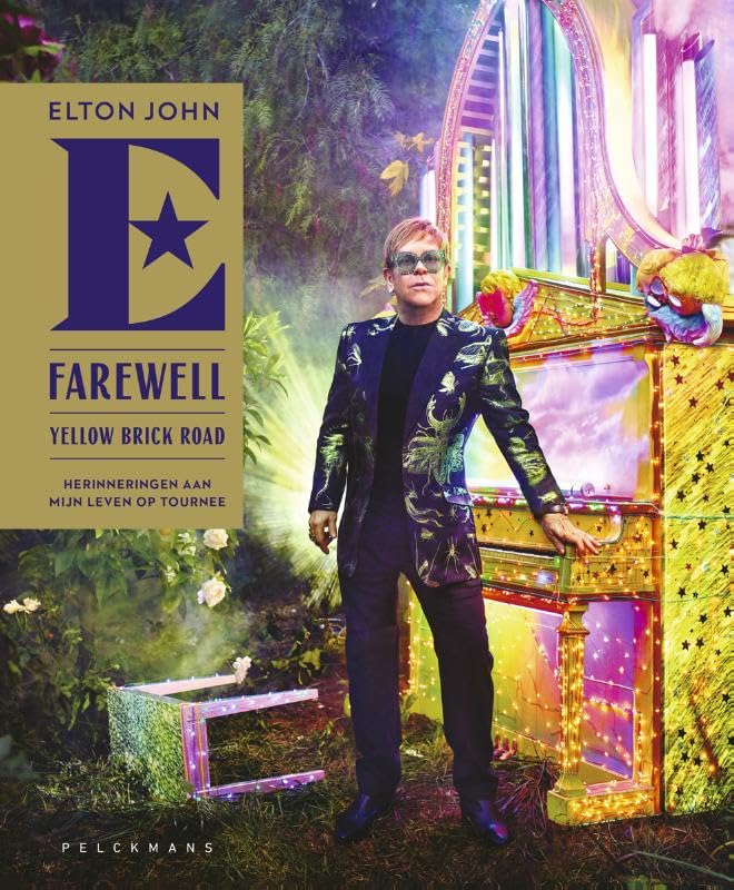 Farewell yellow brick road: herinneringen aan mijn leven op tournee book