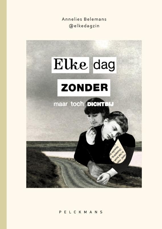 Elke dag zonder, maar toch dichtbij book