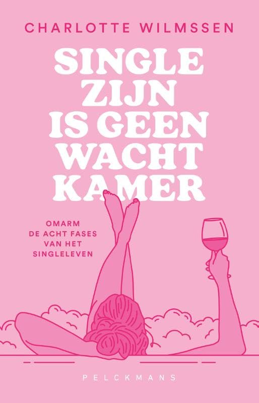 Single zijn is geen wachtkamer: omarm de acht fases van het singleleven book