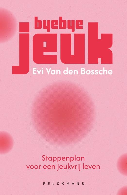 Byebye jeuk: Stappenplan voor een jeukvrij leven book