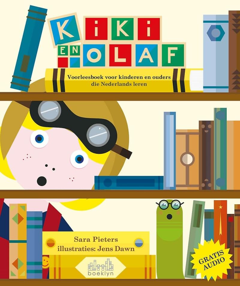 Kiki en Olaf: voorleesboek voor kinderen en ouders die Nederlands leren book
